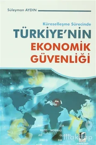 Küreselleşme Sürecinde Türkiye'nin Ekonomik Güvenliği