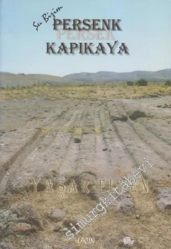 Şu Bizim Persenk - Persek - Kapıkaya -