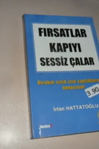 Fırsatlar Kapıyı Sessiz Çalar