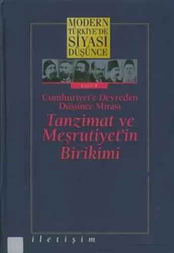 Tanzimat ve Meşrutiyet'in Birikimi (Ciltli); Modern Türkiye'de Siyasi Düşünce 1