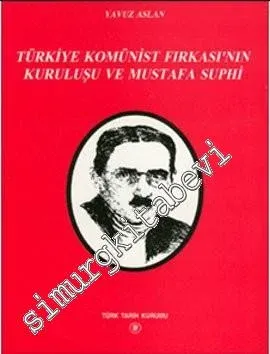 Türkiye Komünist Fırkası'nın Kuruluşu ve Mustafa Suphi - 1997