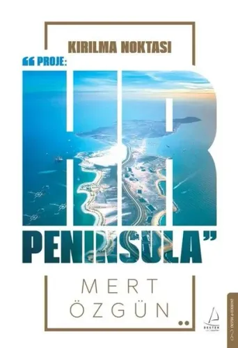 Kırılma Noktası - Proje: HR Peninsula (Ciltli)