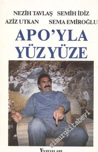 Apo'yla Yüzyüze -        1992