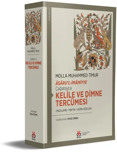Çağatayca Kelile ve Dimne Tercümesi Molla Muhammed Timur Çağatayca Kelile ve Dimne Tercümesi Molla Muhammed Timur