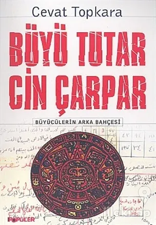 Büyü Tutar Cin Çarpar Büyücülerin Arka Bahçesi