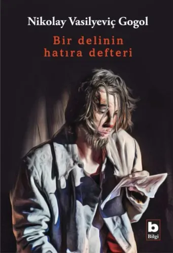 Bir Delinin Hatıra Defteri Nikolay Vasilyeviç Gogol Bir Delinin Hatıra Defteri Nikolay Vasilyeviç Gogol