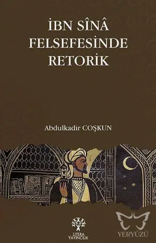 İbn Sînâ Felsefesinde Retorik