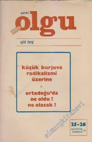 Yeni Olgu Aylık Dergi - Sayı: 25 - 26      Ağustos - Temmuz