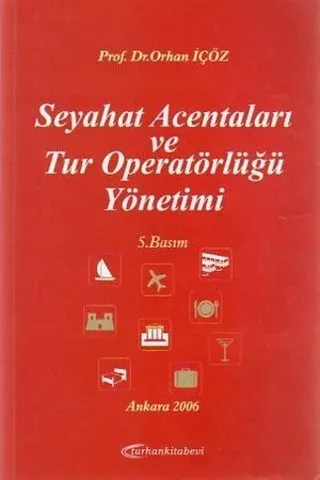 Seyahat Acentaları Ve Tur Operatörlüğü Yönetimi