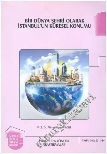 Bir Dünya Şehri Olarak İstanbul'un Küresel Konumu -        2012