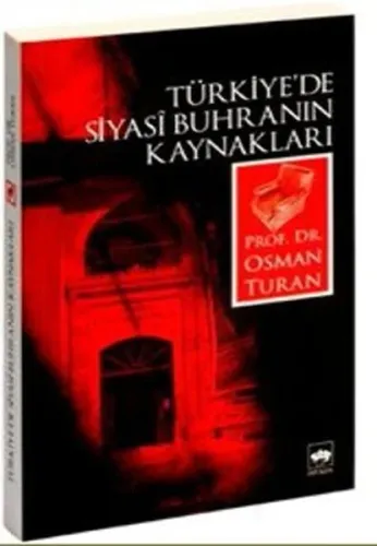 Türkiye'de Siyasî Buhranın Kaynakları