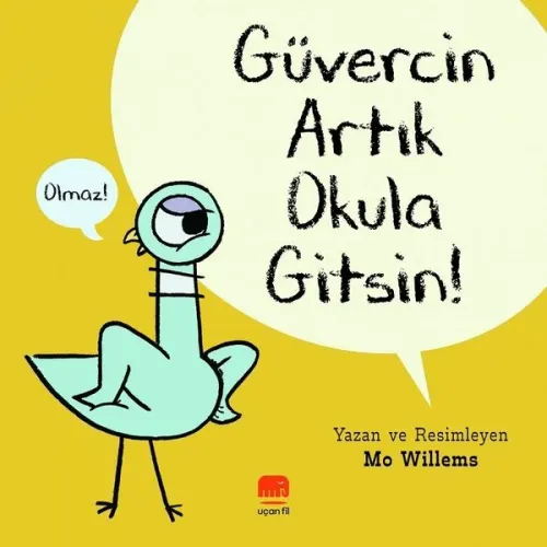 Güvercin Artık Okula Gitsin!