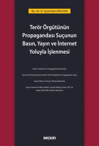 Terör Örgütünün Propagandası Suçunun Basın, Yayın ve İnternet Yoluyla İşlenmesi