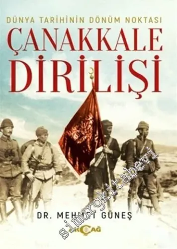 Dünya Tarihinin Dönüm Noktası Çanakkale Dirilişi - 2018