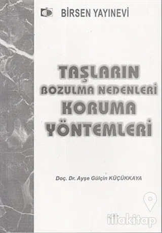 Taşların Bozulma Nedenleri Koruma Yöntemleri