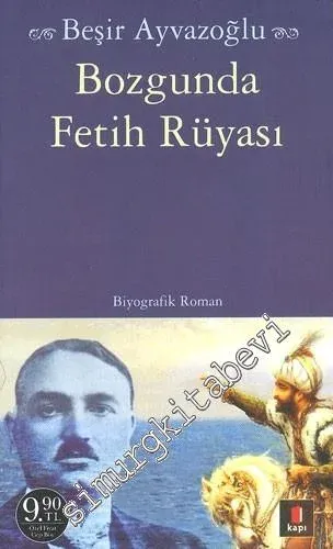 Bozgunda Fetih Rüyası CEP BOY -