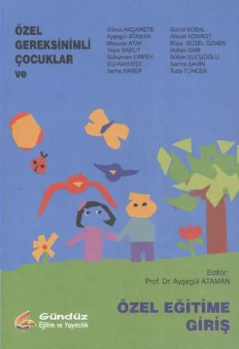 Özel Gereksinimli Çocuklar ve Özel Eğitime Giriş