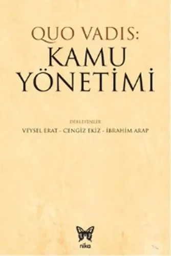 Quo Vadis: Kamu Yönetimi