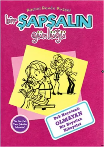 Bir Şapşalın Günlüğü 1 - Pek Heyecanlı Olmayan Hayattan Hikayeler