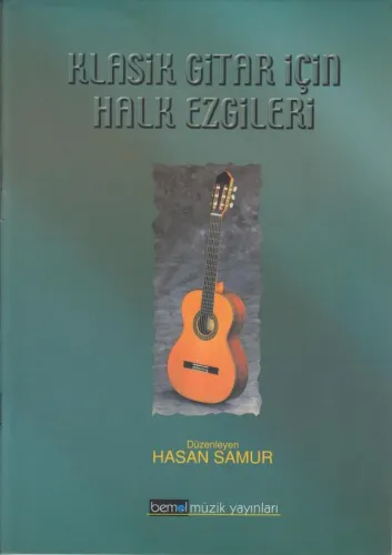 Klasik Gitar İçin Halk Ezgileri %10 indirimli Hasan Samur