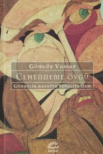 Cehenneme Övgü - Gündelik Hayatta Totalitarizm