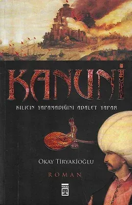 Kanuni - Kılıcın Yapamadığını Adalet Yapar