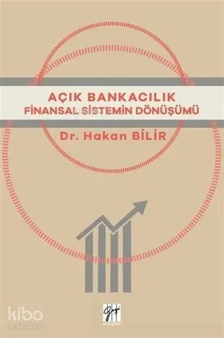 Açık Bankacılık; Finansal Sitemin Dönüşümü