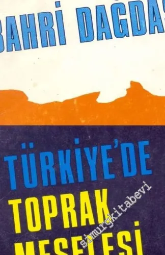 Türkiye'de Toprak Meselesi -        1972