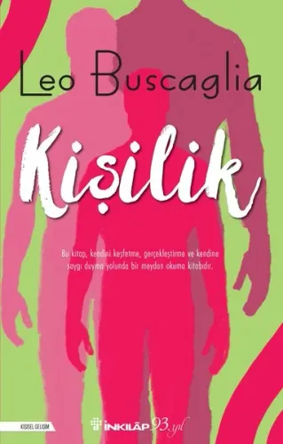 Kişilik; Tümüyle İnsan Olabilme Sanatı