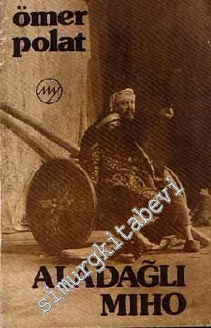 Aladağlı Mıho -        1977