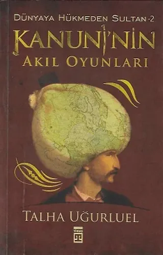 Kanuni'nin Akıl Oyunları - Dünyaya Hükmeden Sultan -2