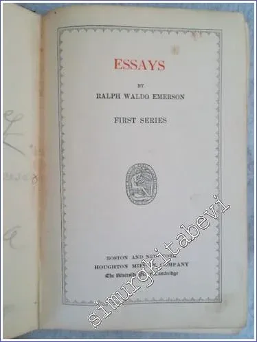 Essays : The Complete Works of Ralph Waldo Emerson in Twelve Volumes - Volume 2  -        1903