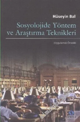Sosyolojide Yöntem ve Araştırma Teknikleri (Uygulamalı Örnekli) -         2017
