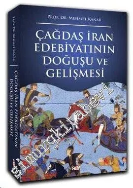 Çağdaş İran Edebiyatının Doğuşu ve Gelişmesi -         2013