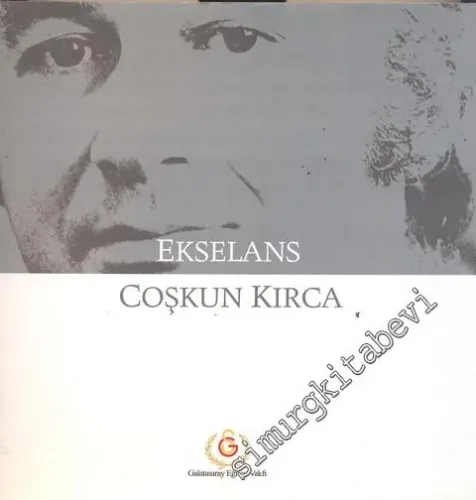 Ekselans: Coşkun Kırca -