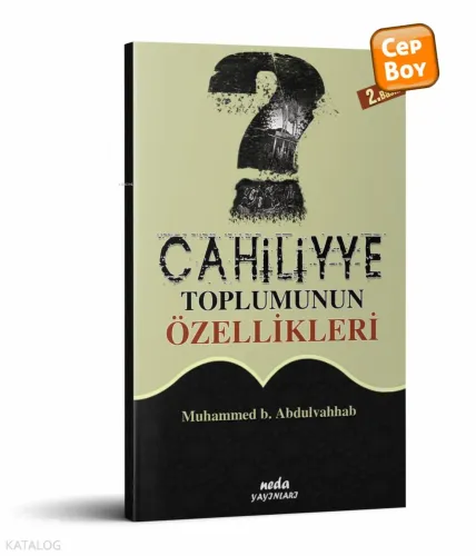 Cahiliye Toplumunun Özellikleri (Cep Boy)