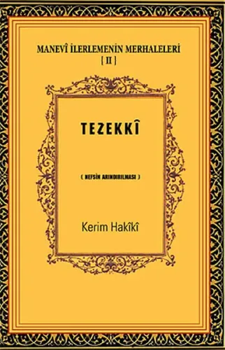 Tehalli Kalbin Süslenmesi 2 - Manevi İlerlemenin Merhaleleri 4