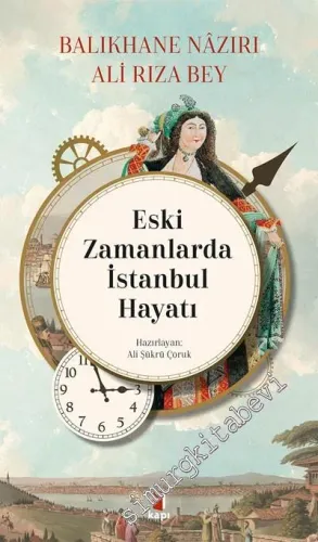 Eski Zamanlarda İstanbul Hayatı -