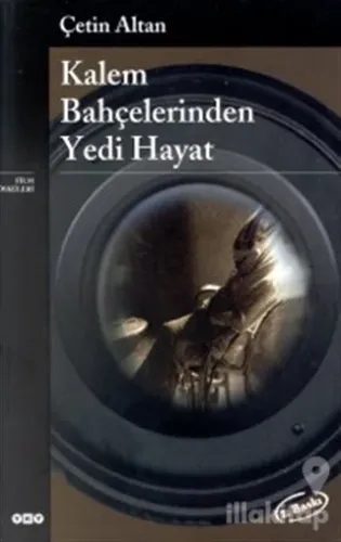 Kalem Bahçelerinden Yedi Hayat Film Öyküleri