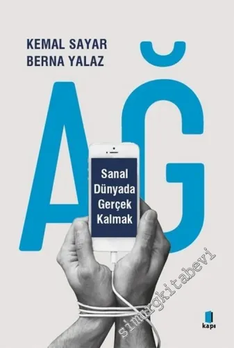 Ağ : Sanal Dünyada Gerçek Kalmak -         2021