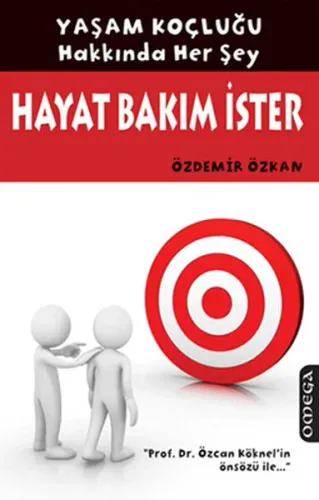 Hayat Bakım İster; Yaşam Koçluğu Hakkında Her Şey