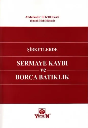 Şirketlerde Sermaye Kaybı ve Borca Batıklık