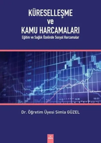 Küreselleşme ve Kamu Harcamaları :Eğitim ve Sağlık Özelinde Sosyal Harcamalar