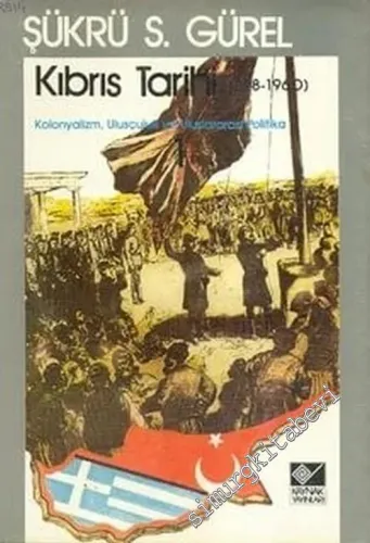 Kıbrıs Tarihi ( 1878 - 1960 ) Kolonyalizm Ulusçuluk ve Uluslarası Politika 2 Cilt TAKIM -        1984