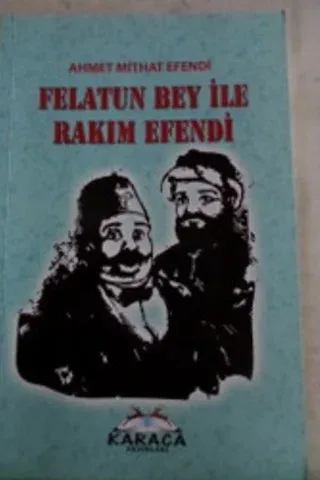 Felatun Bey ile Rakım Efendi Ahmet Mithat Efendi