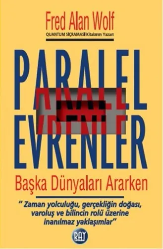 Paralel Evrenler; Başka Dünyaları Ararken
