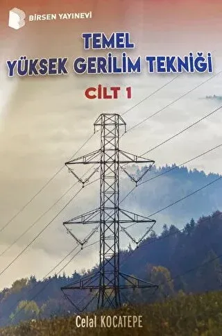 Temel Yüksek Gerilim Tekniği Cilt 1