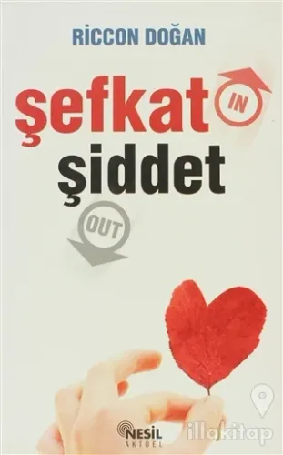 Şefkat In Şiddet Out