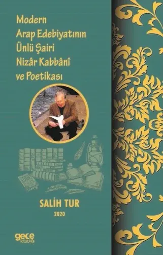 Modern Arap Edebiyatının Ünlü Şairi Nizar Kabbani ve Poetikası