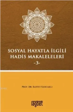 Sosyal Hayatla İlgili Hadis Makaleleri-3
